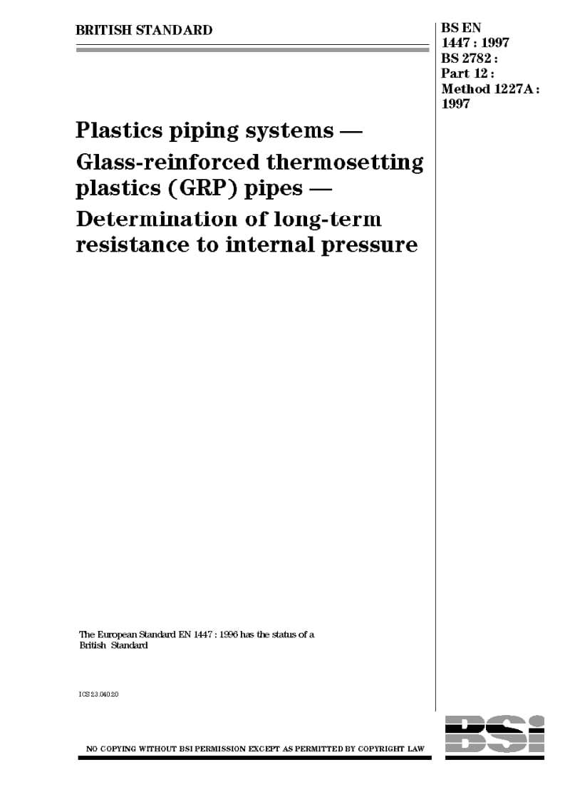 BS EN 1447-1997 Plastics piping systems Glass-reinforced thermosetting plastics (GRP) pipes Determination of long-term resistance to internal pressure.pdf_第1页