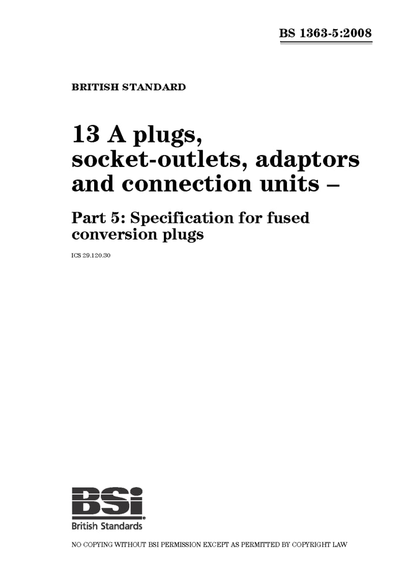 BS 1363-5-2008 13 A plugs, socket-outlets, adaptors and connection units. Specification for fused conversion plugs.pdf_第1页