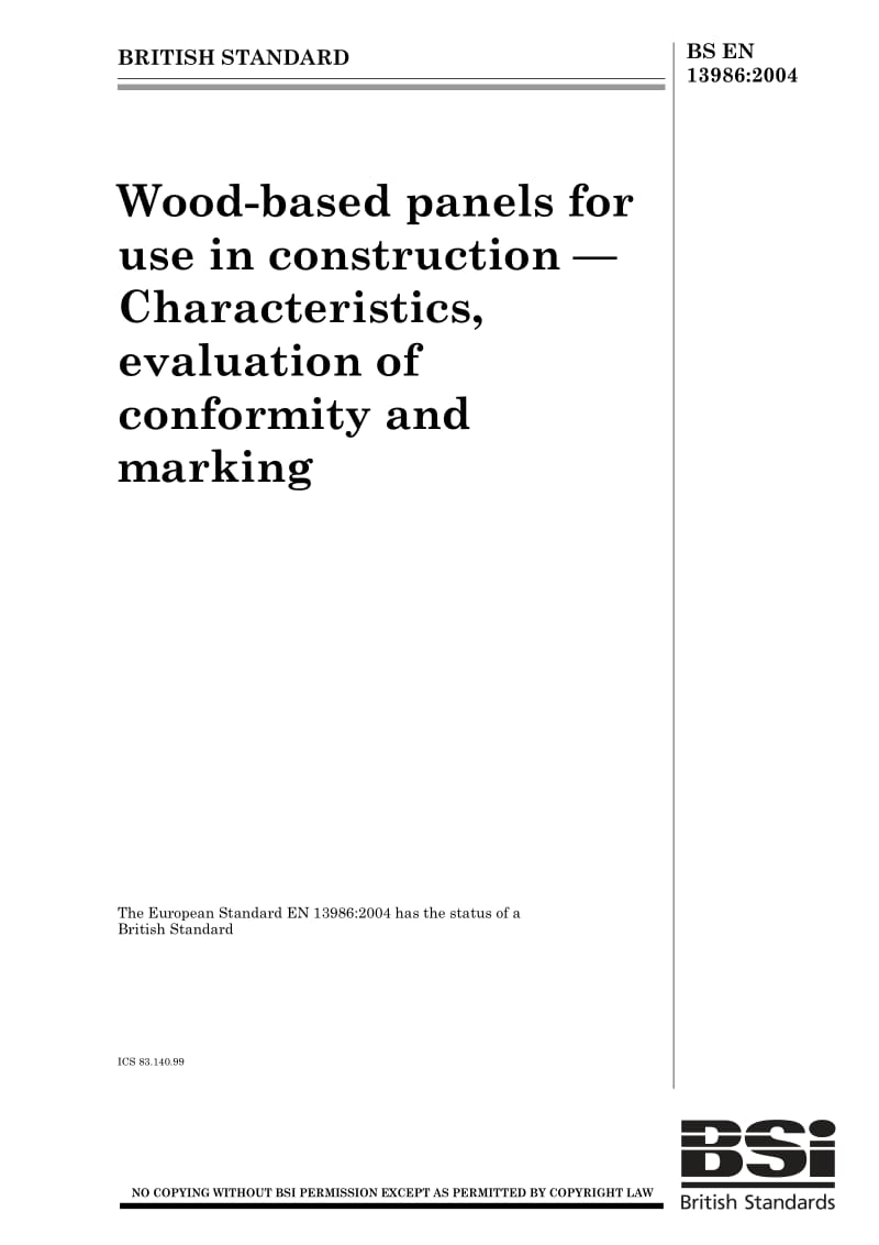 BS EN 13986-2004 建筑用木质板条.特性、合格评定和标记.pdf_第1页