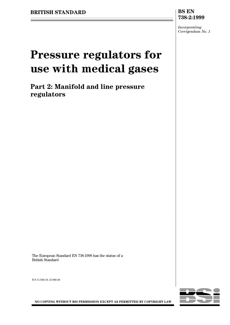 BS EN 738-2-1999 Pressure regulators for use with medical gases Part 2 Manifold and line pressure regulators.pdf_第1页