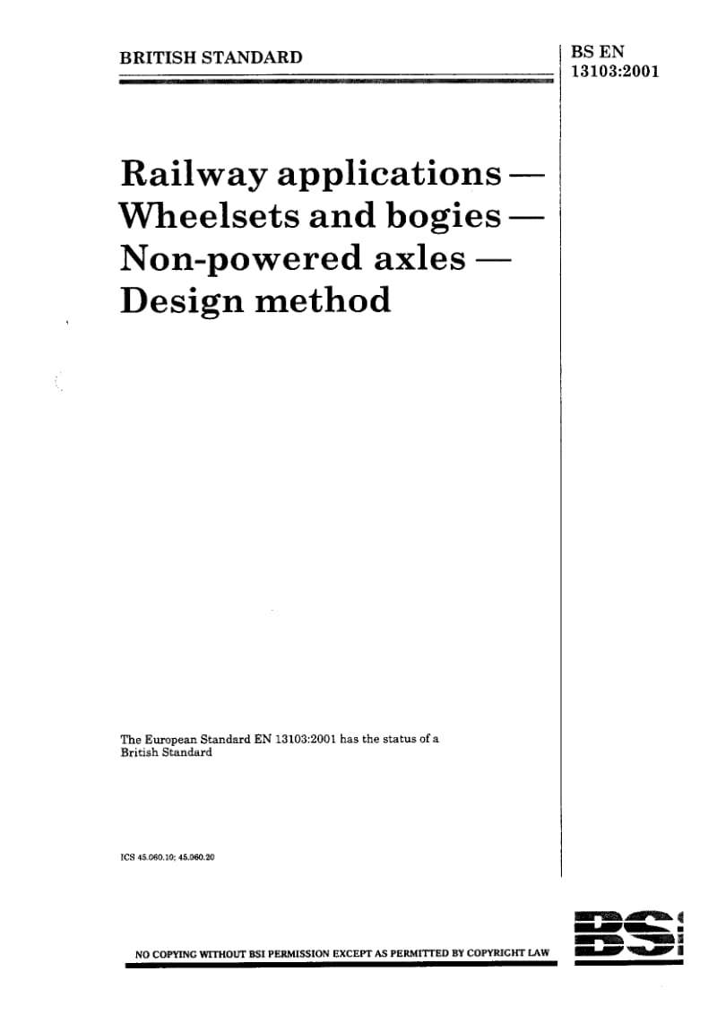 BS EN 13103-2001 铁路设施 轮组和转向架 非主动轴设计方法(英文).pdf_第1页