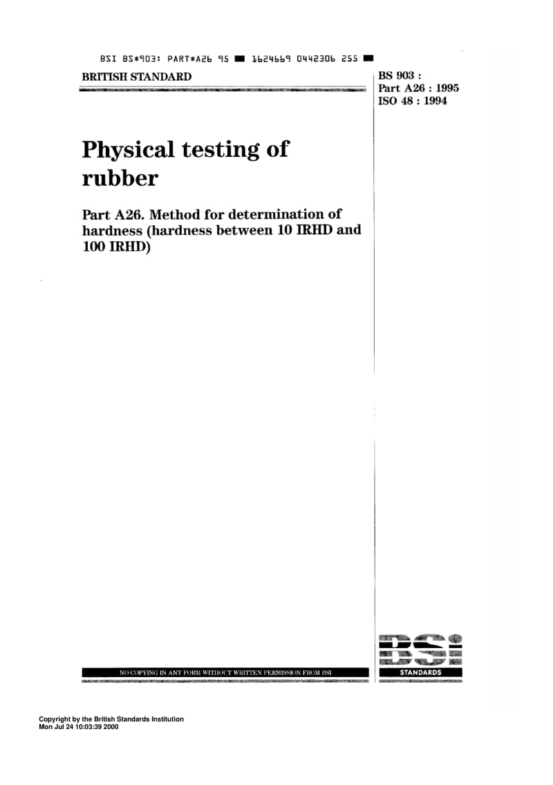 BS 903-A26-1995 Physical testing of rubber Part A26. Method for determination of hardness (hardness between 10 IRH— and 100 IRH—).pdf_第1页