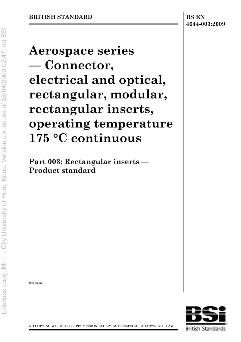 BS EN 4644-003-2009 Aerospace series. Connector,electrical and optical, rectangular, modular, rectangular s,operating.pdf_第1页