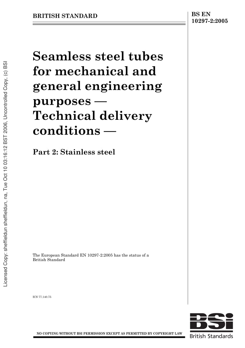 BS EN 10297-2-2005 Seamless steel tubes for mechanical and general engineering purposes —Technical delivery conditions — Part 2 Stainless steel1.pdf_第1页