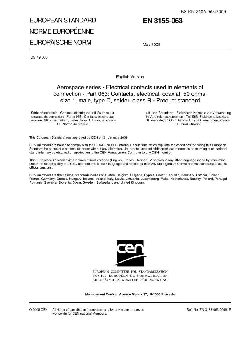 BS EN 3155-063-2009 Aerospace series — Electrical contacts used in elements of connection Part 063 Contacts, electrical, coaxial, 50 ohms, size 1, male, type.pdf_第3页