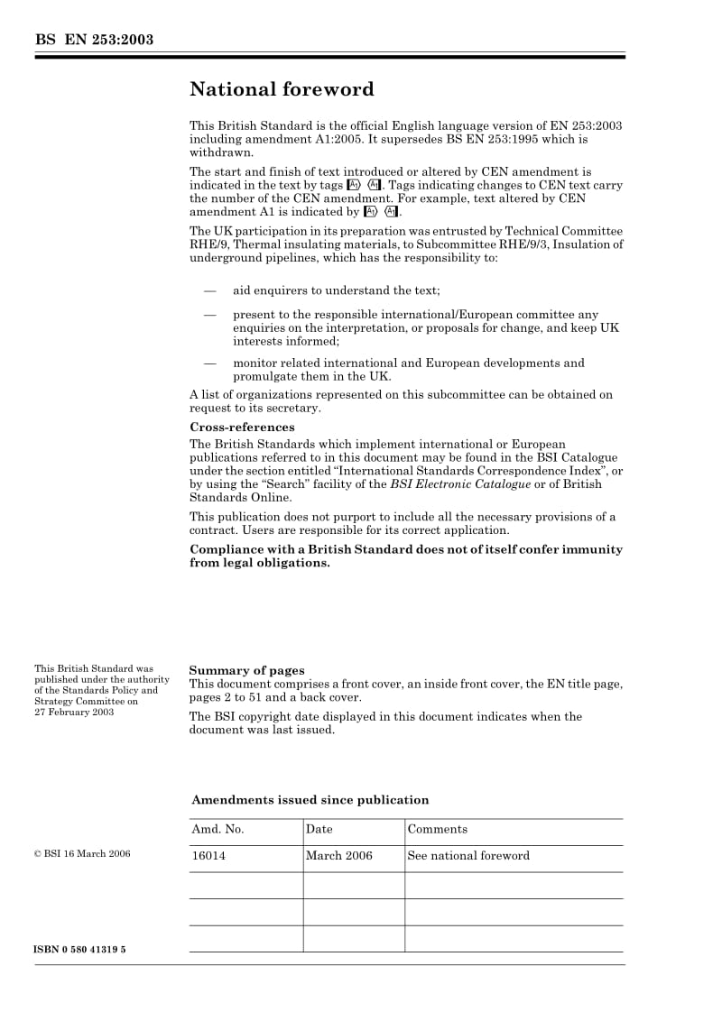 BS EN 253-2003 区域供暖管道 直埋式热水供应网用预先绝热连接的管道系统.聚氨酯热绝缘和聚乙烯外覆层的钢管用组件.pdf_第2页