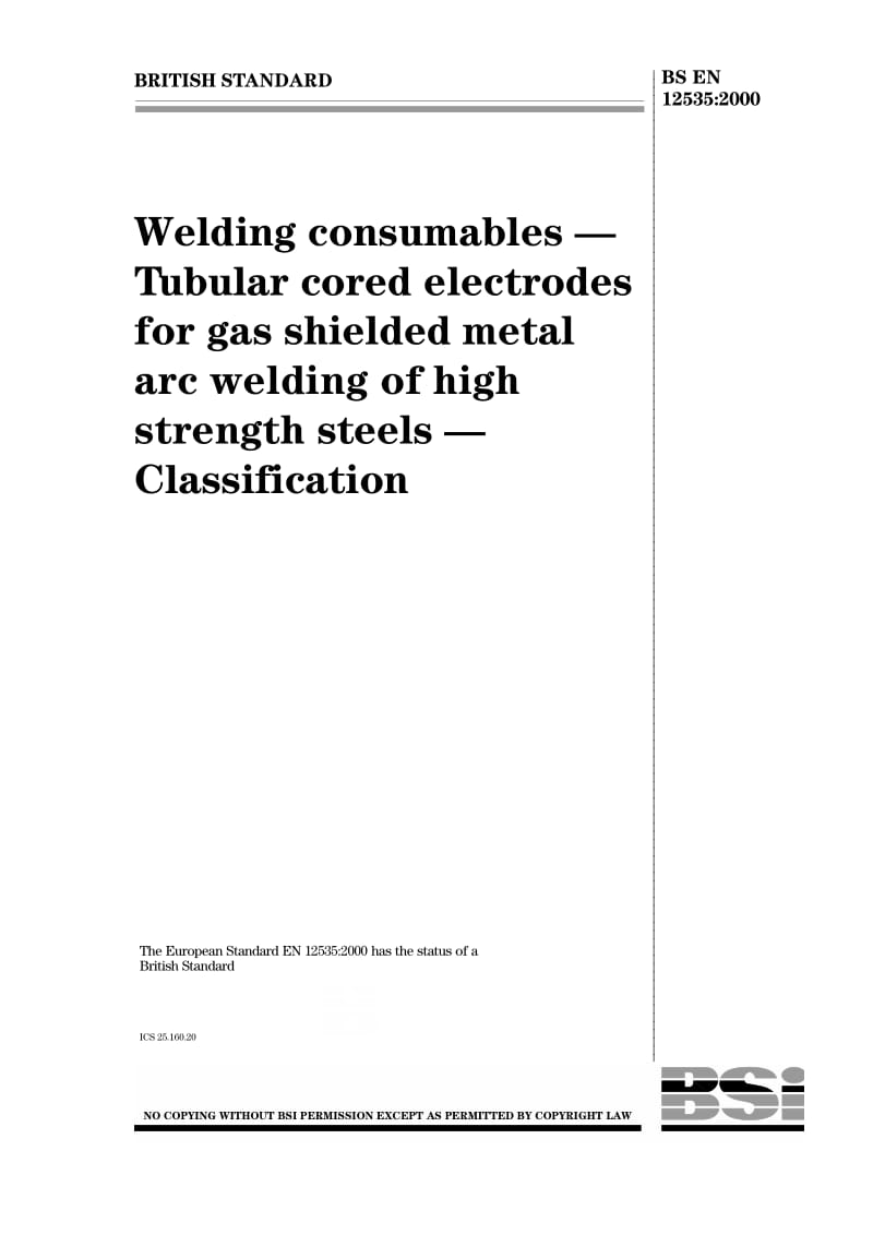 BS EN 12535-2000 焊接材料.高强度钢的气体保护金属电弧焊接用管状芯电极.分类.pdf_第1页
