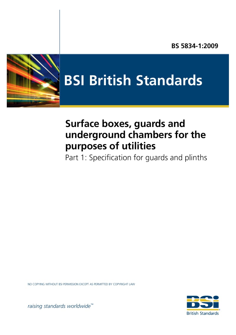 BS 5834-1-2009 公共事业用地面控制器,防护装置和地下室.防护装置和基座的规范.pdf_第1页