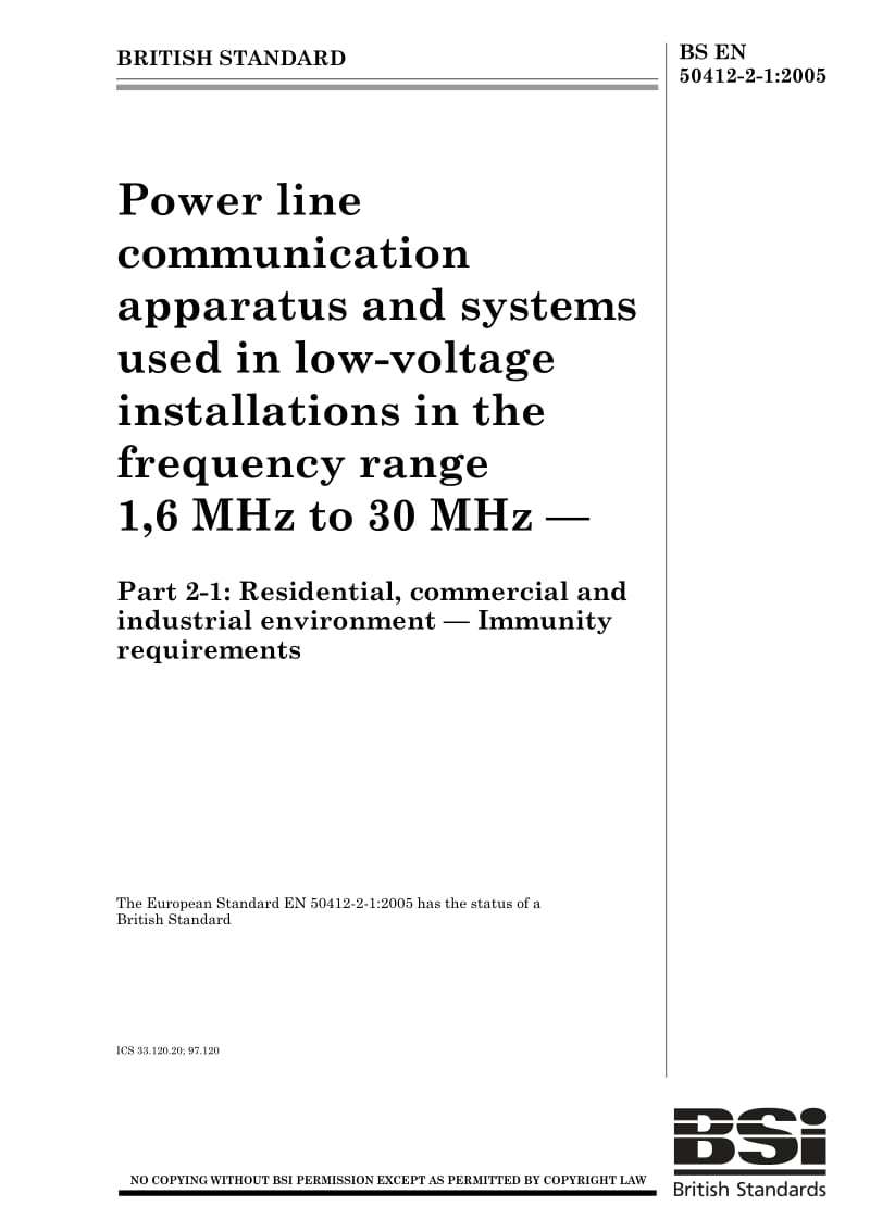 BS EN 50412-2-1-2005 频率1.6MHz到30MHz的低压装置用输电线通信设备和系统.住宅、商业和工业环境.抗干扰性要求.pdf_第1页