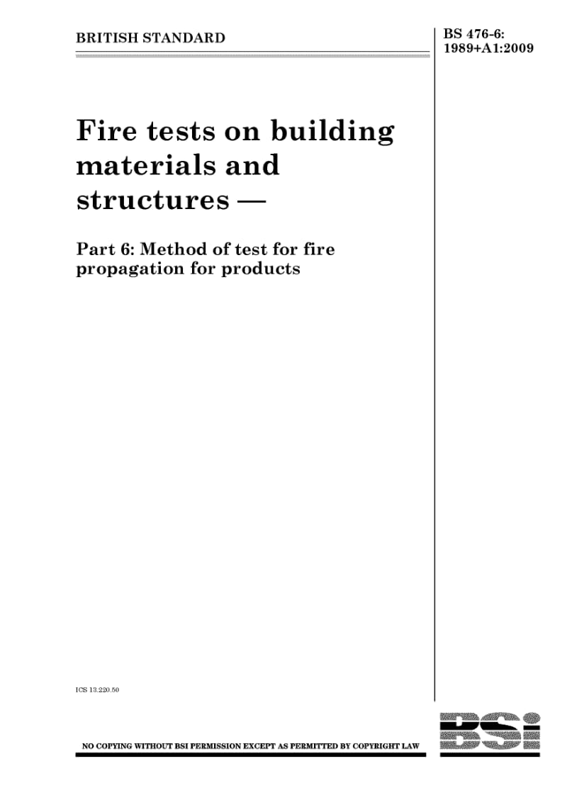 BS 476-6-2009 Fire tests on building materials and structures — Part 6 Method of test for fire propagation for products2.pdf_第1页