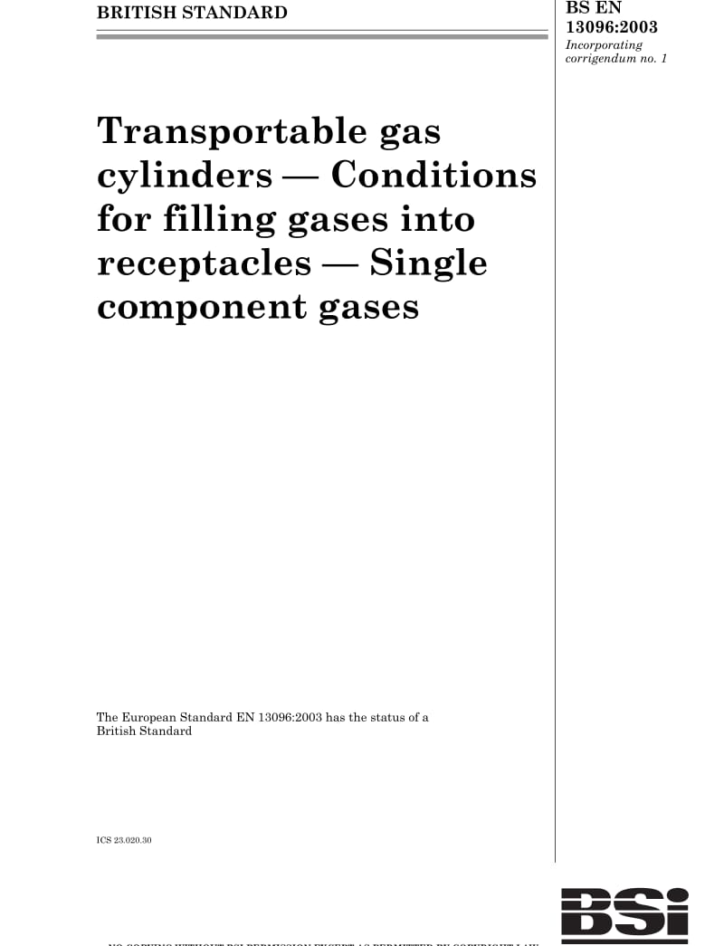 BS EN 13096-2006 TRANSPORTABLE GAS CYLINDERS — CONDITIONS FOR FILLING GASES INTO RECEPTACLES — SINGLE COMPONENT GASES.pdf_第1页