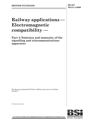 BS EN 50121-4-2006 铁路设施.电磁兼容性.信号设备和电信设备的辐射和抗干扰.pdf