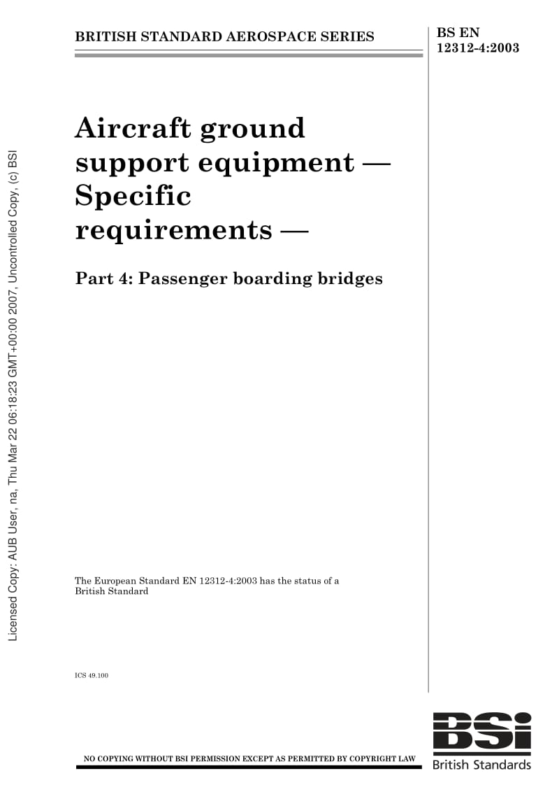 BS EN 12312-4-2003 Aircraft ground support equipment-Specific requirements-Part 4 Passenger boarding bridges.pdf_第1页