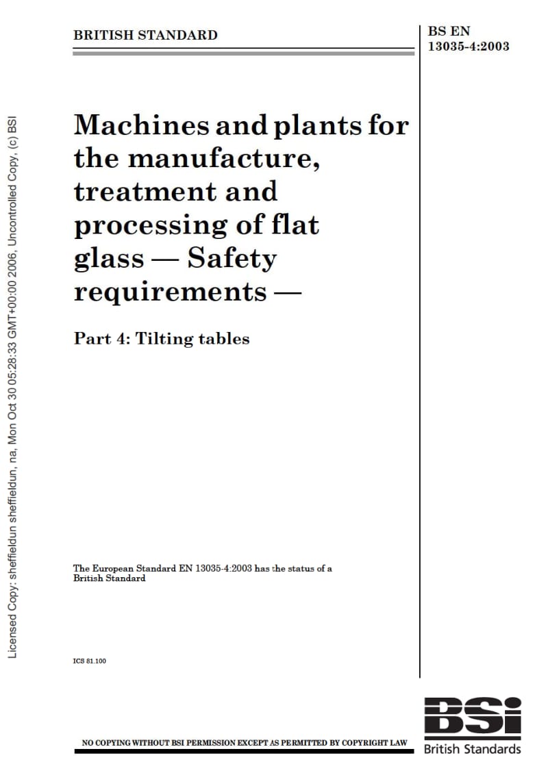 BS EN 13035-4-2003 Machines and plants for the manufacture, treatment an processing of flat glass — Safety requirements — Part 4 Tilting tables.pdf_第1页