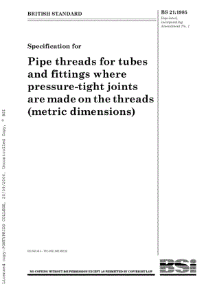 BS 21-1985 Pipe threads for tubes and fittings where pressure-tight joints are made on the threads.pdf