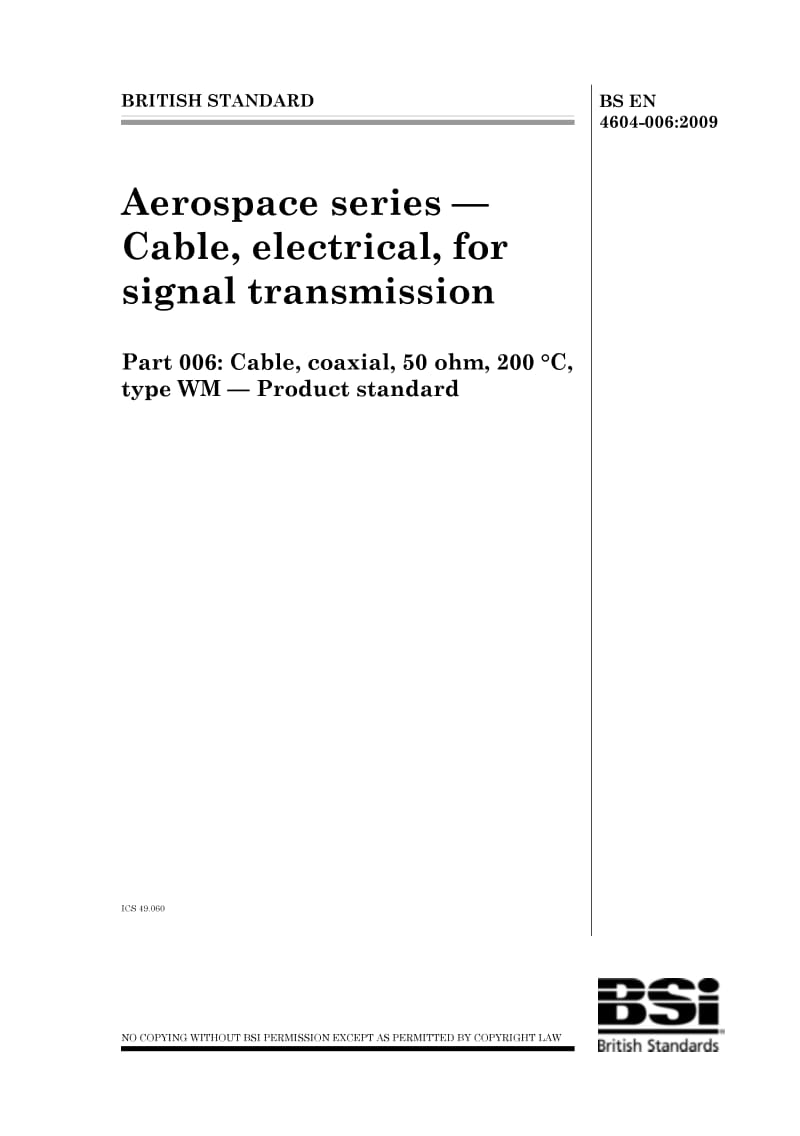 BS EN 4604-006-2009 航空航天系列.信号传输用电缆.WM型200℃同轴电缆.产品标准.pdf_第1页