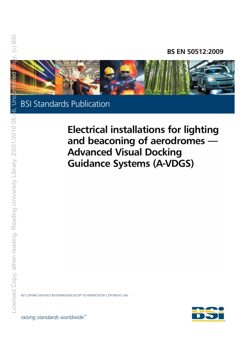 BS EN 50512-2009 机场照明和航路信标指示用电气设备.高级可视化泊位引导系统(A-VDGS).pdf_第1页