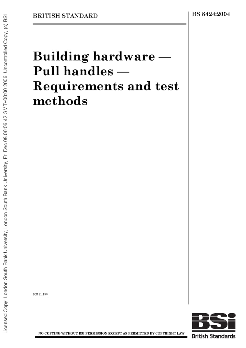 BS 8424-2004 Building hardware — Pull handles — Requirements and test methods.pdf_第1页