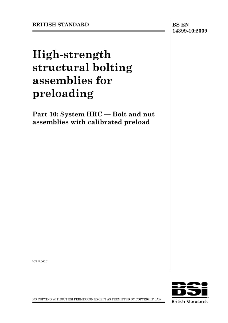 BS EN 14399-10-2009 High-strength structural bolting assemblies for preloading Part 10 System HRC — Bolt and nut assemblies with calibrated preload.pdf_第1页