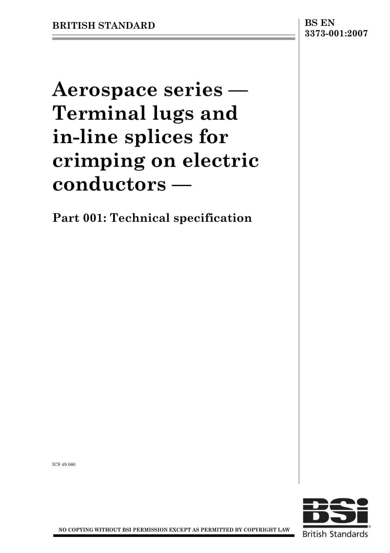 BS EN 3373-001-2008 Aerospace series — Terminal lugs and in-line splices for crimping on electric conductors — Part 001 Technical specification.pdf_第1页