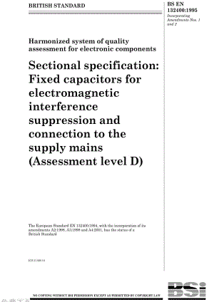 BS EN 132400-1995 电子元器件质量评定协调体系.分规范.固定电容器电磁干扰抑制和与供电电源的连接(评定级D).pdf