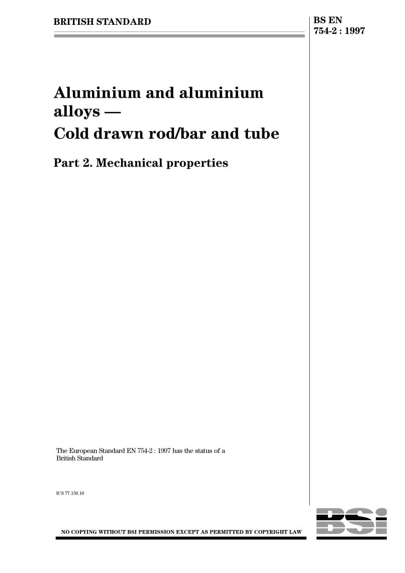 BS EN 754-2-1997 Aluminium and aluminium alloys — Cold drawn rodbar and tube — Part 2. Mechanical properties.pdf_第1页