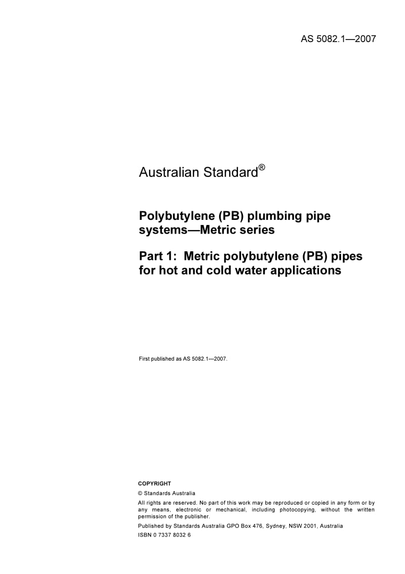 AS 5082-1-2007 Polybutylene (PB) plumbing pipe systems - Metric series Part 1 Metric polybutylene (PB) pipes for hot and cold water applications.pdf_第3页