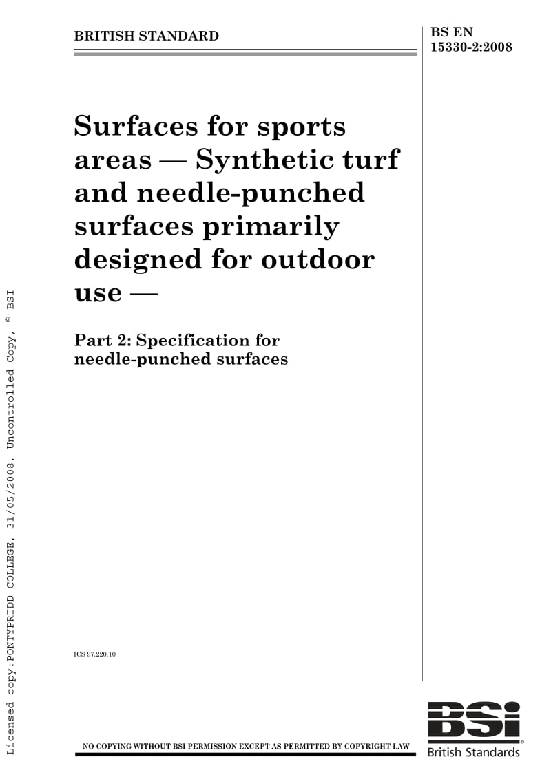 BS EN 15330-2-2008 Surfaces for sports areas — Synthetic turf and needle-punched surfaces primarily designed for outdoor use — Part 2 Specification for needle-punched surfaces.pdf_第1页