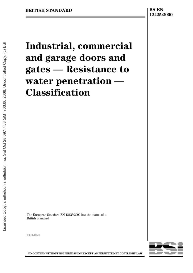 BS EN 12425-2000 Industrial, commercial and garage doors and gates. Resistance to water penetration. Classification.pdf_第1页