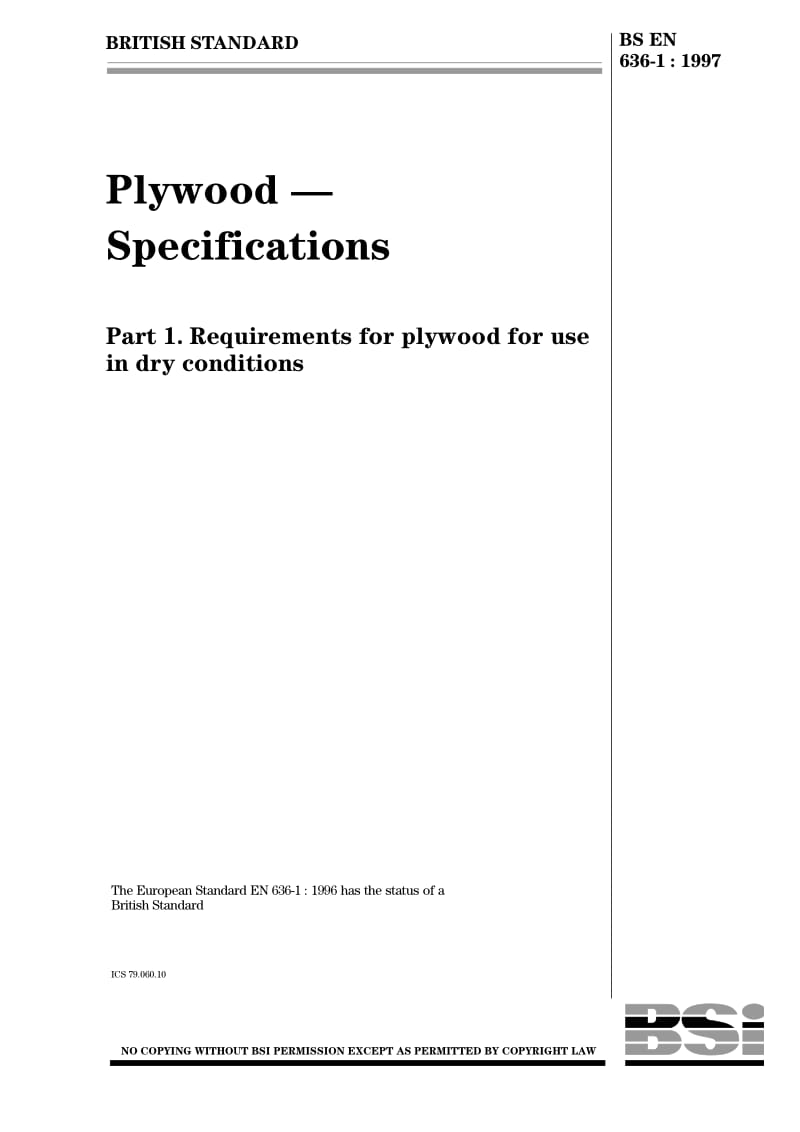 BS EN 636-1-1997 Plywood - Specifications Part 1. Requirements for plywood for use in dry conditions.pdf_第1页