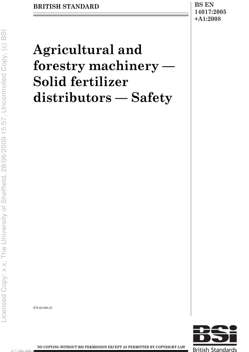 BS EN 14017-2005+A1-2008 Agricultural and forestry machinery — Solid fertilizer distributors — Safety1.pdf_第1页