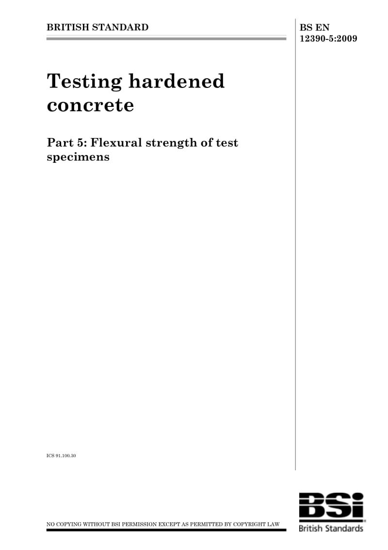 BS EN 12390-5-2009 Testing hardened concrete Part 5 Flexural strength of test specimens.pdf_第1页