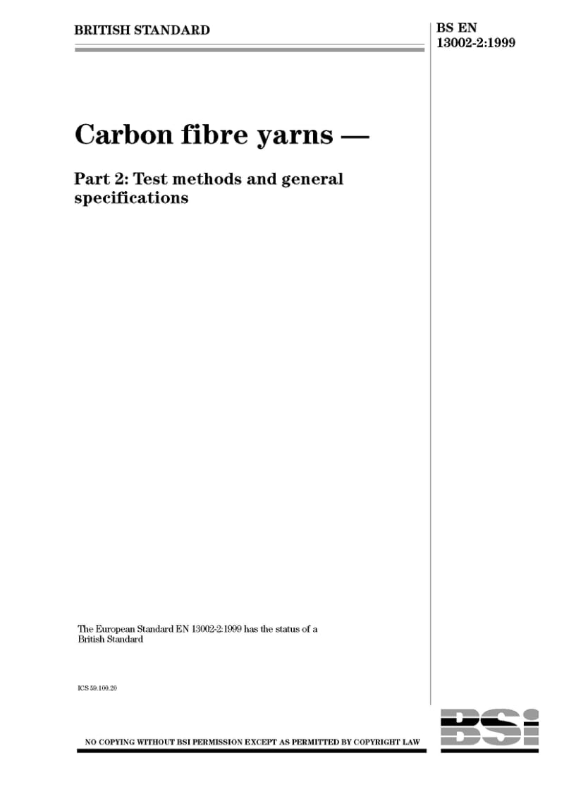 BS EN 13002-2-1999 Carbon fibre yarns D Part 2 Test methods and general specifications1.pdf_第1页