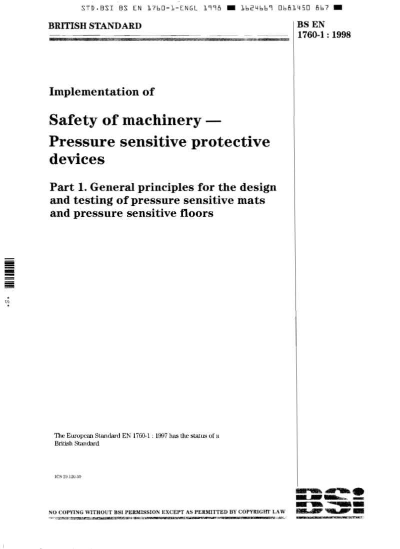 BS EN 1760-1-1997 机械安全 压敏防护装置 第1部分压敏垫和压敏地板设计和试验通则.pdf_第1页