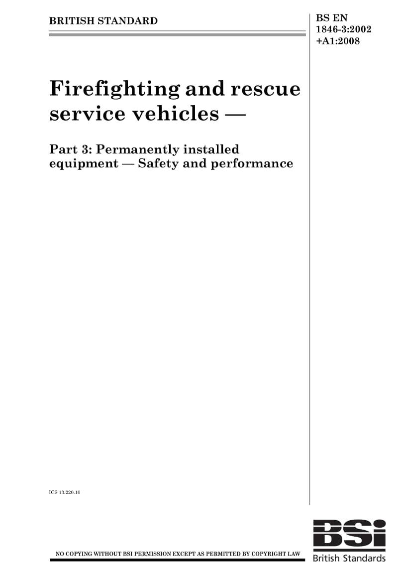 BS EN 1846-3-2008 Firefighting and rescue service vehicles — Part 3 Permanently installed equipment — Safety and performance1.pdf_第1页