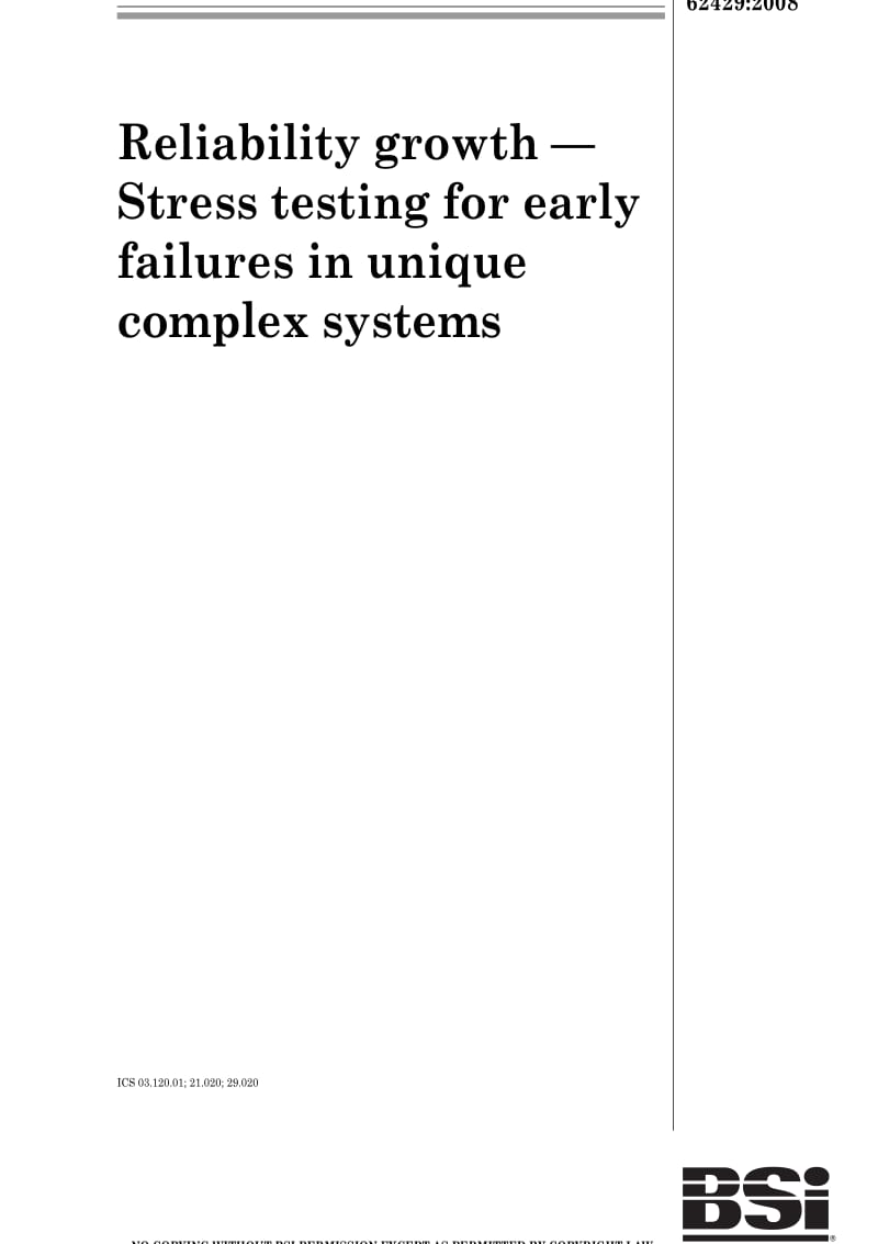 BS EN 62429-2008 Reliability growth — Stress testing for early failures in unique complex systems.pdf_第1页