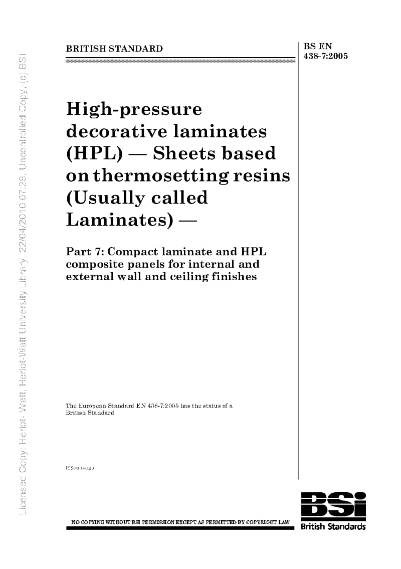 BS EN 438-7-2005 装饰用高压层压板材(HPL).基于热固性树脂的薄板材(通常称为层压板材).内墙、外墙和天花板终饰用压实层压板1.pdf_第1页