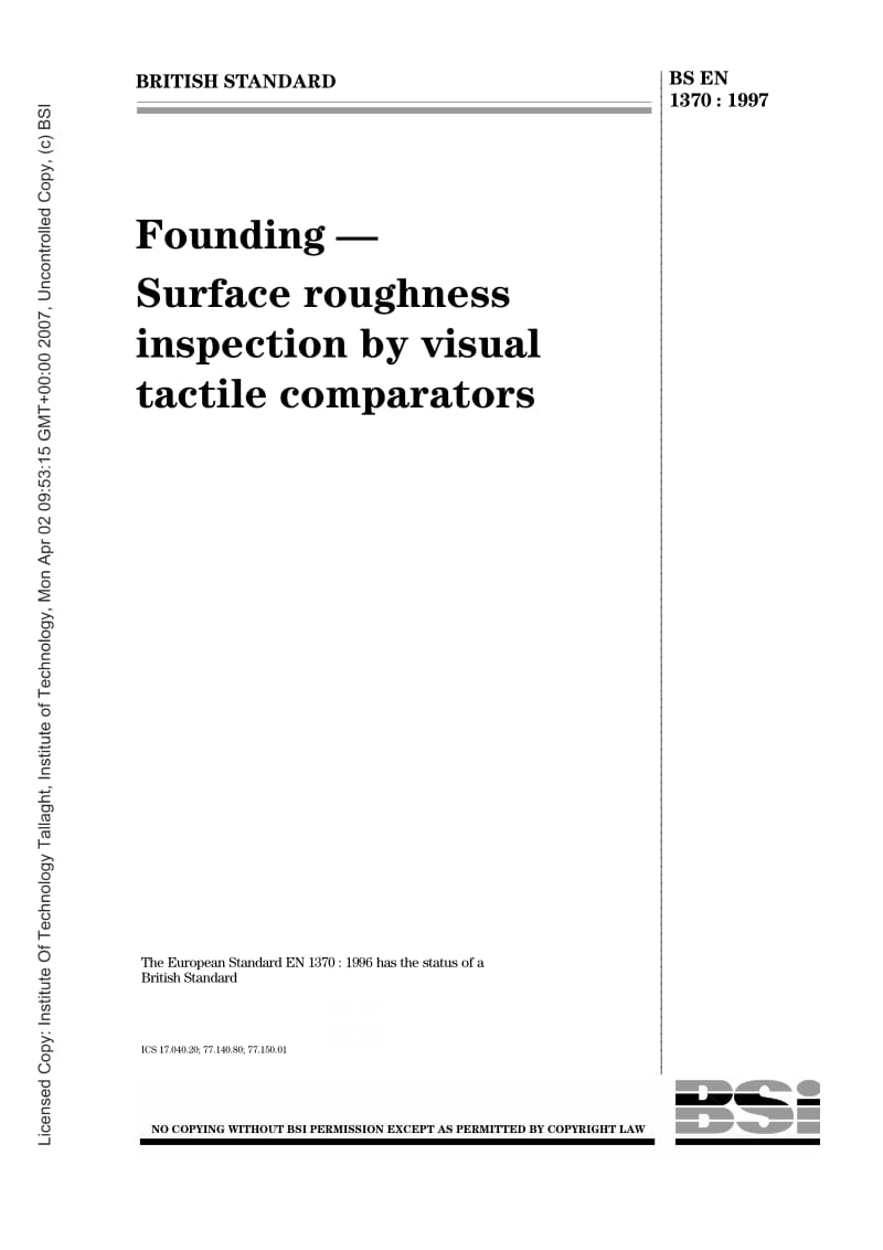 BS EN 1370-1997 铸造.目视比较仪检查表面粗糙度Founding. Surface roughness inspection by visual tactile comparators.pdf_第1页