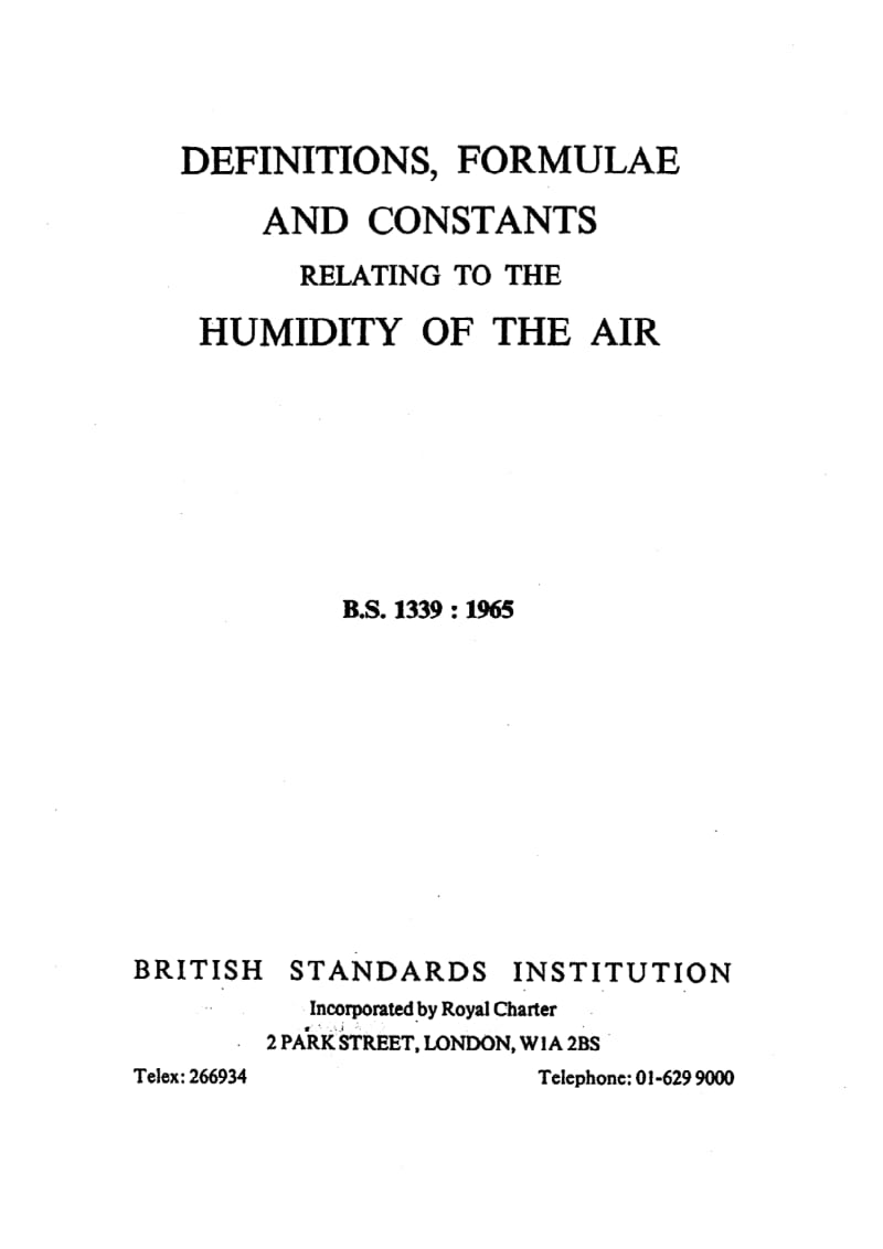 BS 1339-1965 Definitions, formulae and constants relating to the humidity of the air. This Standard is part of the British Standards Online Service brought.pdf_第2页