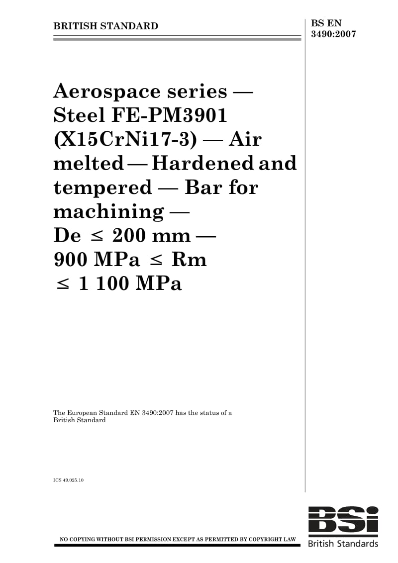 BS EN 3490-2007 Aerospace series. Steel FE-PM3901 (X15CrNi17-3). Air melted. Hardened and tempered. Bar for machining.pdf_第1页