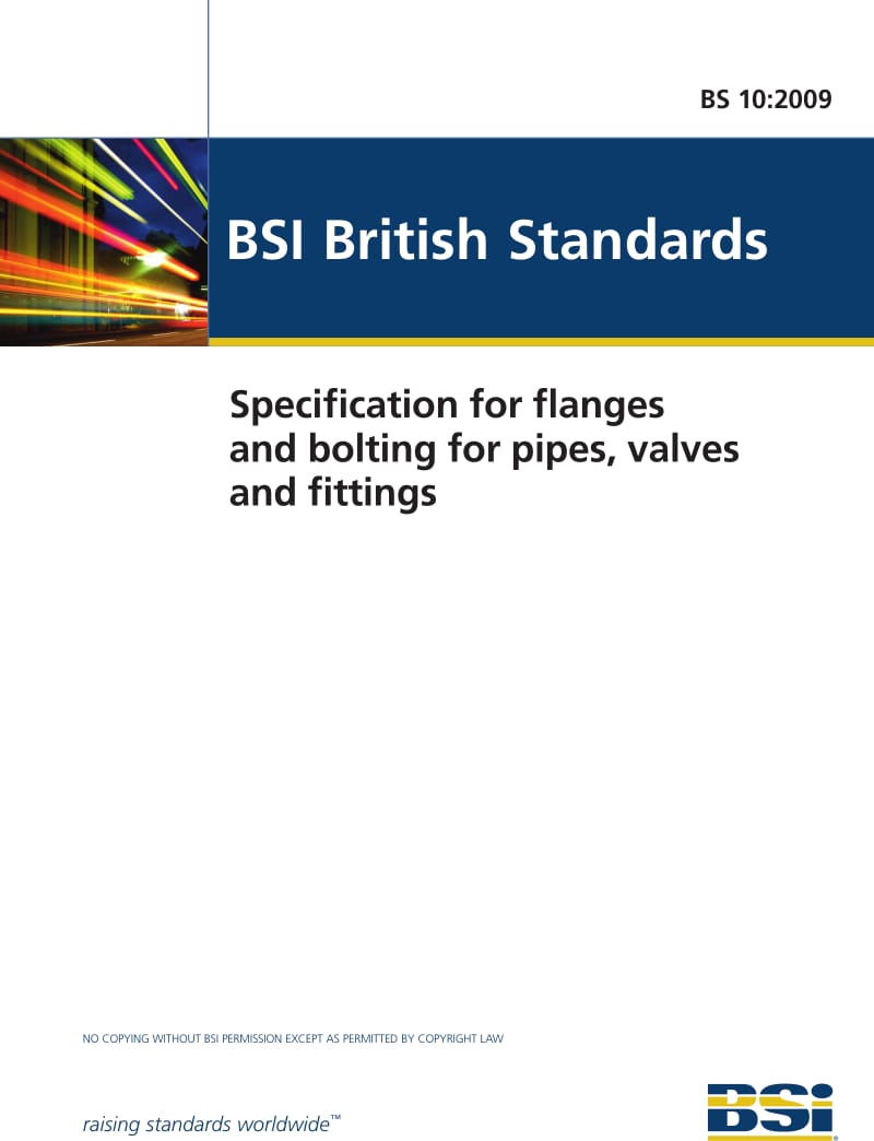 BS 10-2009 PUBLISHING AND COPYRIGHT INFORMATION HE BSI COPYRIGHT NOTICE DISPLAYED IN THIS DOCUMENT INDICATES WHEN THE DOCUMENT WAS LAST ISSUED.1.pdf_第1页