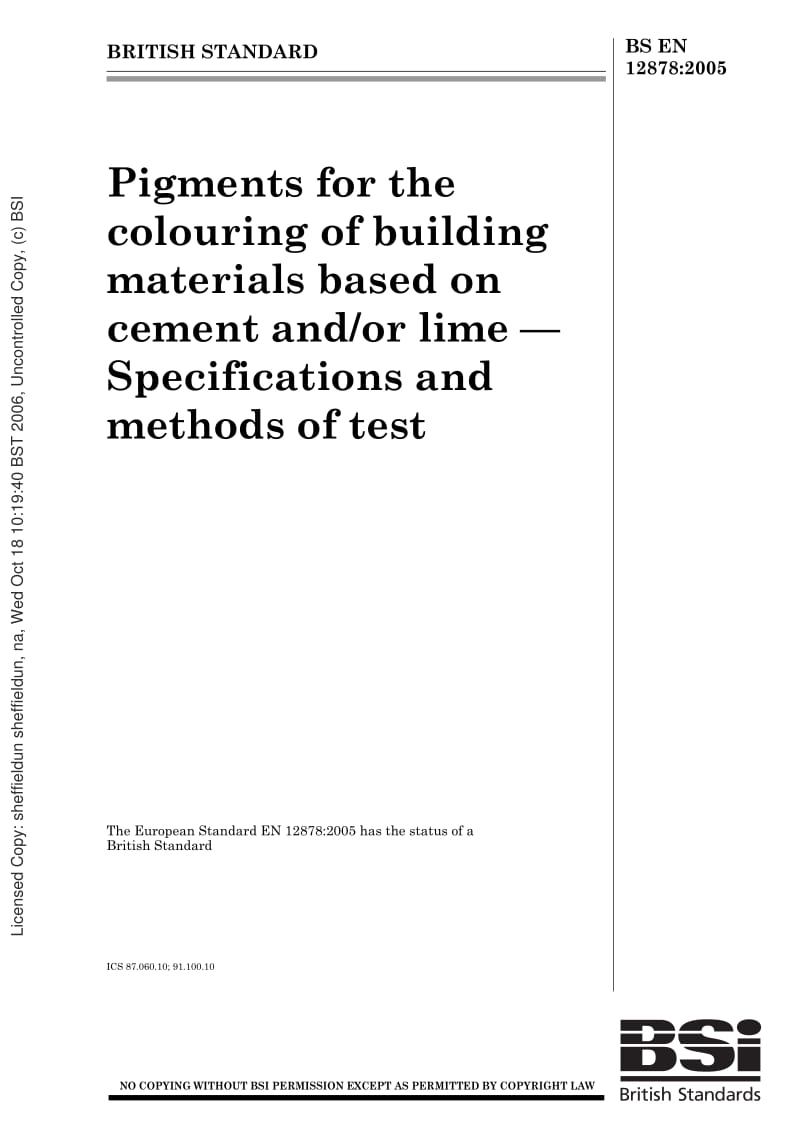 【BS英国标准】BS EN 12878-2005 Pigments for the colouring of building materials based on cement and or lime - Specifications and methods of test.pdf_第1页