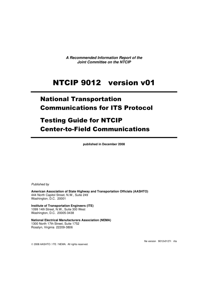 NEMA NTCIP 9012-2008 National Transportation Communications for ITS Protocol Testing Guide for NTCIP Center-to-Field Communications.pdf_第1页
