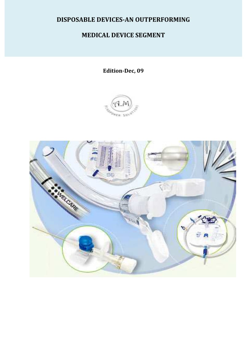 Disposable Devices-An outperforming Medical Device Segment Report.pdf_第1页