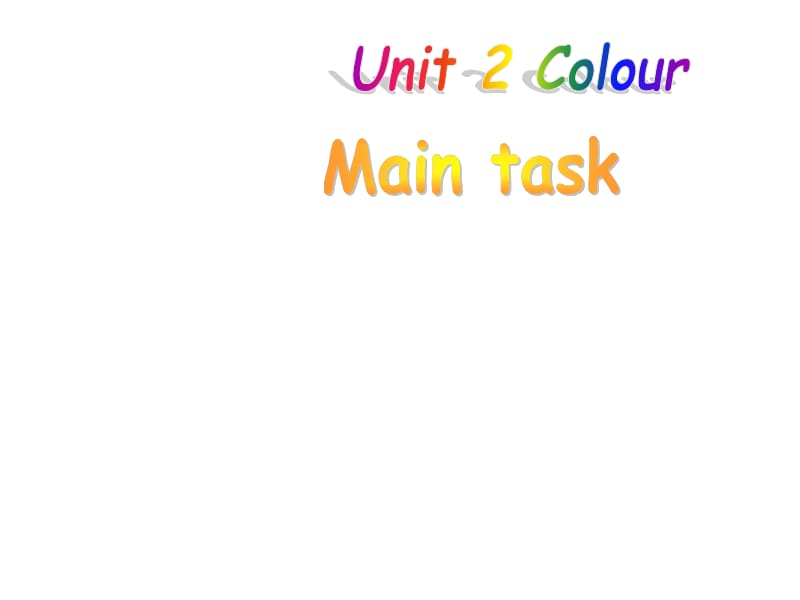 9A Unit 2 Main taks.ppt_第1页