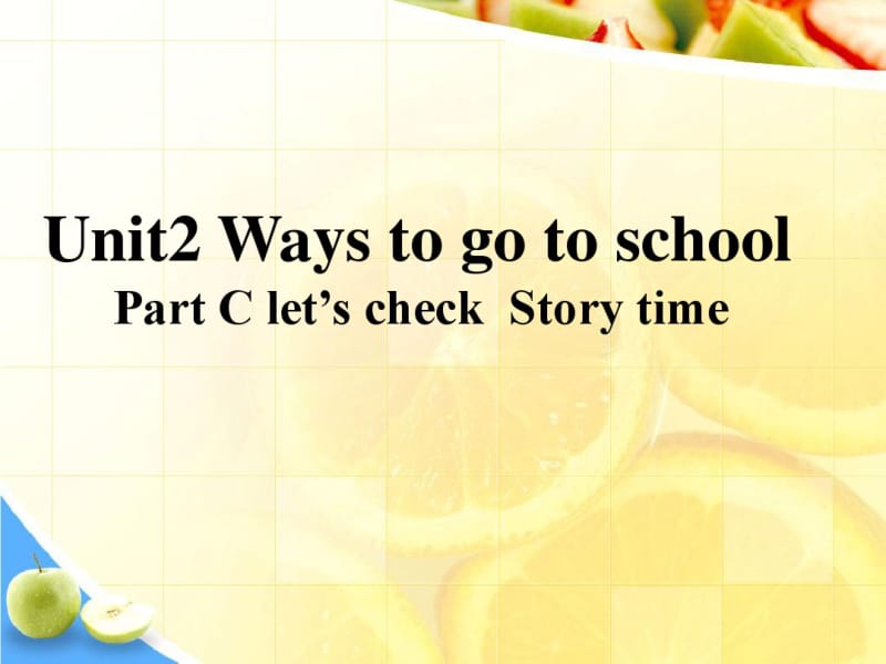 新人教版(PEP)六年级上册英语教学课件-Unit2WaystogotoschoolpartCstorytime.pdf_第1页