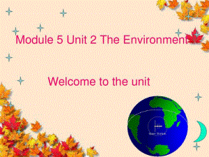 《Module5Unit2TheEnvironmentWelcometotheunit》.pdf