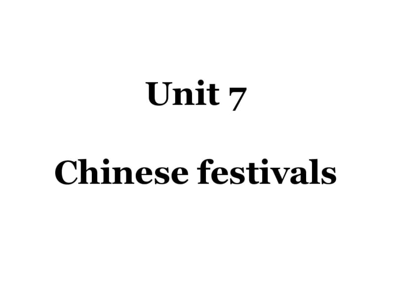 牛津译林版五年级英语下册Unit7Chinesefestivals公开课精品ppt课件.pdf_第1页