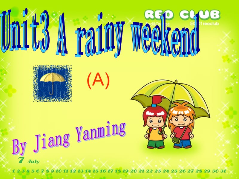 Unit3 A rainy weekend__.ppt_第1页