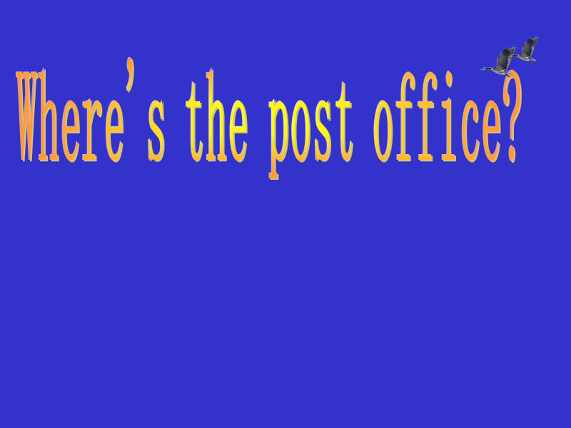 七年级英语where is the post office课件2.ppt_第1页